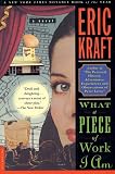 Kraft, Eric: What a Piece of Work I Am