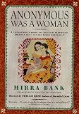 Bank, Mirra: Anonymous Was a Woman: A Celebration in Words and Images of Traditional American Art and the Women Who Made It Bank, Mirra: Anonymous Was a Woman: A Celebration in Words and Images of Traditional American Art and the Women Who Made It