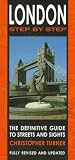 Turner, Christopher: London Step by Step: The Definitive Guide to Streets and Sights