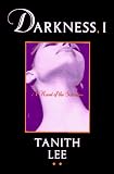 Darkness, 1 (031213956X) by Lee, Tanith Lee, Tanith: Darkness, 1