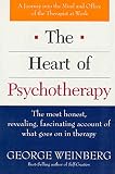 Weinberg, George: The Heart of Psychotherapy: A Journey into the Mind and Office of the Therapist at Work