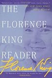 King, Florence: The Florence King Reader King, Florence: The Florence King Reader