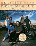 Gans, David: Playing in the Band: An Oral and Visual Portrait of the Grateful Dead