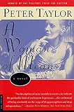Taylor, Peter: A Woman of Means: A Novel Taylor, Peter: A Woman of Means: A Novel