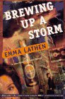 Lathen, Emma: Brewing Up a Storm Lathen, Emma: Brewing Up a Storm