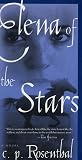 Rosenthal, C. P.: Elena of the Stars Rosenthal, C. P.: Elena of the Stars