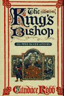 Robb, Candace M.: The King's Bishop Robb, Candace M.: The King's Bishop