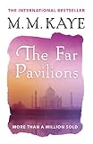 Kaye, M. M.: The Far Pavilions Kaye, M. M.: The Far Pavilions