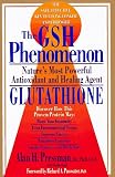 Buff, Sheila: The Gsh Phenomenon: Nature's Most Powerful Antioxidant and Healing Agent Nditions