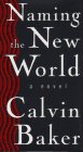 Baker, Calvin: Naming the New World Baker, Calvin: Naming the New World