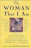 Madison, D. Soyini: The Woman That I Am : The Literature and Culture of Contemporary Women of Color Madison, D. Soyini: The Woman That I Am : The Literature and Culture of Contemporary Women of Color