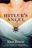 Rusch, Kristine Kathryn: Hitler's Angel: Library Edition