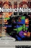Huxley, Martin: Nine Inch Nails: Self-Destruct Huxley, Martin: Nine Inch Nails: Self-Destruct