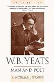 Jeffares, A. Norman: W.B. Yeats, Man and Poet Jeffares, A. Norman: W.B. Yeats, Man and Poet