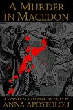 Apostolou, Anna: Murder in Macedon Apostolou, Anna: Murder in Macedon