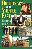 Hiro, Dilip: Dictionary of the Middle East Hiro, Dilip: Dictionary of the Middle East
