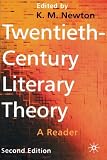 Newton, K.M.: Twentieth Century Literary Theory: A Reader Newton, K.M.: Twentieth Century Literary Theory: A Reader