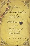 Fergus, Jim: One Thousand White Women : The Journals of May Dodd