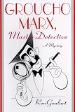 Goulart, Ron: Groucho Marx, Master Detective
