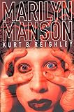 Reighley, Kurt: Marilyn Manson