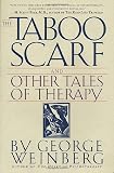 Weinberg, George: The Taboo Scarf and Other Tales