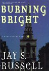 Burning Bright (0312185456) by Russell, J. S. Russell, J. S.: Burning Bright