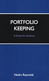 Reynolds, Nedra: Portfolio Keeping: A Guide for Students