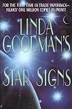 Goodman, Linda: Linda Goodman's Star Signs: The Secret Codes of the Universe Forgotten Rainbows and Forgotten Melodies of Ancient Wisdom Goodman, Linda: Linda Goodman's Star Signs: The Secret Codes of the Universe Forgotten Rainbows and Forgotten Melodies of Ancient Wisdom