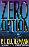 Deutermann, Peter T.: Zero Option Deutermann, Peter T.: Zero Option