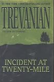 Trevanian: Incident at Twenty-Mile Trevanian: Incident at Twenty-Mile