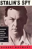Whymant, Robert: Stalin's Spy: Richard Sorge and the Tokyo Espionage Ring