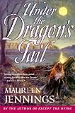 Jennings, Maureen: Under the Dragon's Tail: A Detective Murdoch Mystery Jennings, Maureen: Under the Dragon's Tail: A Detective Murdoch Mystery