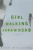 Williams, Bett: Girl Walking Backwards