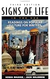 Solomon, Jack: Signs of Life in the U.S.A.: Readings on Popular Culture for Writers