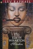 Raphael, Lev: The Edith Wharton Murders : A Nick Hoffman Mystery Raphael, Lev: The Edith Wharton Murders : A Nick Hoffman Mystery
