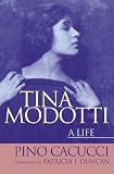 Cacucci, Pino: Tina Modotti: A Life