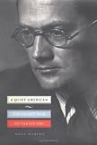 Marino, Andy: A Quiet American : The Secret War of Varian Fry Marino, Andy: A Quiet American : The Secret War of Varian Fry