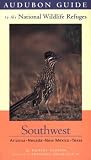 Gibson, Daniel: Audubon Guide to the National Wildlife Refuges: Southwest Gibson, Daniel: Audubon Guide to the National Wildlife Refuges: Southwest