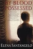 Santangelo, Elena: By Blood Possessed Santangelo, Elena: By Blood Possessed