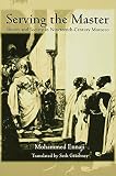 Ennaji, Mohammed: Serving the Master: Masters and Slaves in 19th Century Morocco Ennaji, Mohammed: Serving the Master: Masters and Slaves in 19th Century Morocco