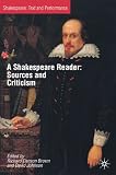 Johnson, David: A Shakespeare Reader: Sources and Criticism Johnson, David: A Shakespeare Reader: Sources and Criticism
