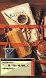 Hutton, Ronald: The British Republic, 1649-1660 Hutton, Ronald: The British Republic, 1649-1660