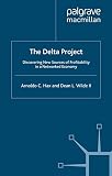 Hax, Arnoldo C.: The Delta Project: Discovering New Sources of Profitability in a Networked Economy