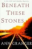 Granger, Ann: Beneath These Stones