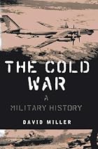 The Cold War: A Military History by David&hellip;