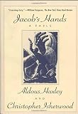 Jacob's Hands (0312243065) by Huxley, Aldous Huxley, Aldous: Jacob's Hands