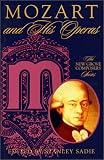Sadie, Stanley: Mozart and His Operas
