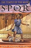 Roberts, John Maddox: The Temple of the Muses Roberts, John Maddox: The Temple of the Muses