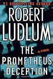 Ludlum, Robert: The Prometheus Deception