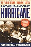 Chaiton, Sam: Lazarus and the Hurricane: The Freeing of Rubin Hurricane Carter